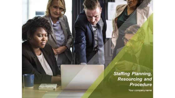 Staffing_Planning_Resourcing_And_Procedure_Ppt_PowerPoint_Presentation_Complete_Deck_With_Slides_Slide_1.jpg