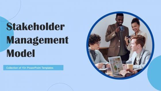 Stakeholder_Management_Model_Ppt_PowerPoint_Presentation_Complete_Deck_With_Slides_Slide_1.jpg