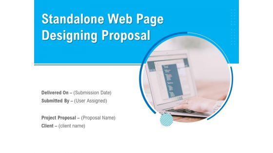 Standalone_Web_Page_Designing_Proposal_Ppt_PowerPoint_Presentation_Complete_Deck_With_Slides_Slide_1.jpg