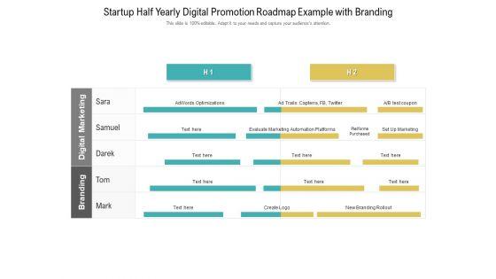 Startup_Half_Yearly_Digital_Promotion_Roadmap_Example_With_Branding_Infographics_Slide_1.jpg
