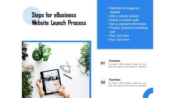 Steps_For_Ebusiness_Website_Launch_Process_Ppt_PowerPoint_Presentation_File_Outline_PDF_Slide_1.jpg