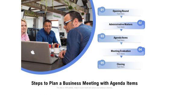 Steps_To_Plan_A_Business_Meeting_With_Agenda_Items_Ppt_PowerPoint_Presentation_Layouts_Examples_Slide_1.jpg