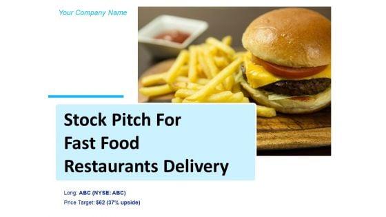 Stock_Pitch_For_Fast_Food_Restaurants_Delivery_Ppt_PowerPoint_Presentation_Complete_Deck_With_Slides_Slide_1.jpg