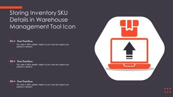 Storing_Inventory_SKU_Details_In_Warehouse_Management_Tool_Icon_Ppt_Professional_Infographics_PDF_Slide_1.jpg