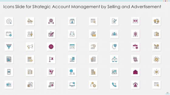 Strategic_Account_Management_By_Selling_And_Advertisement_Ppt_PowerPoint_Presentation_Complete_With_Slides_Slide_44.jpg