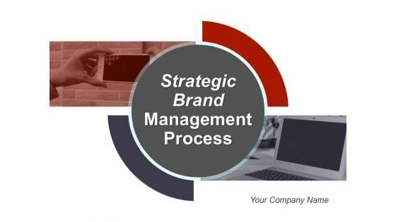 Strategic_Brand_Management_Process_Ppt_PowerPoint_Presentation_Complete_Deck_With_Slides_Slide_1.jpg