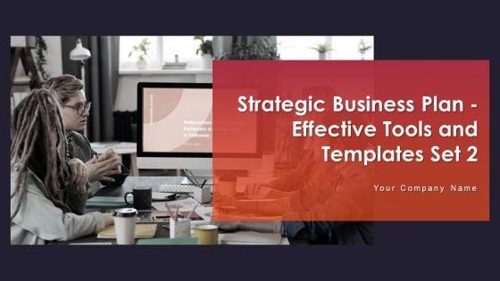 Strategic_Business_Plan_Effective_Tools_And_Templates_Set_2_Ppt_PowerPoint_Presentation_Complete_Deck_With_Slides_Slide_1.jpg