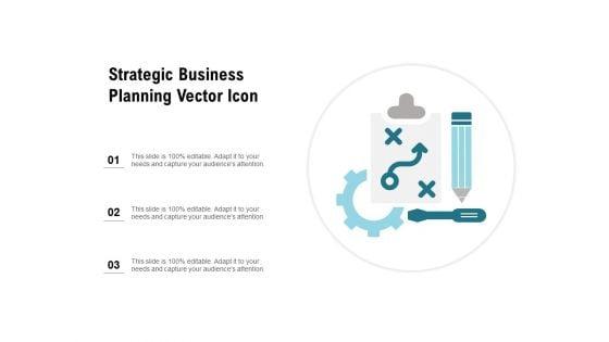 Strategic_Business_Planning_Vector_Icon_Ppt_PowerPoint_Presentation_Portfolio_Clipart_Images_Slide_1.jpg