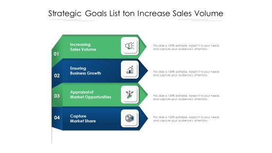 Strategic Goals List Ton Increase Sales Volume Ppt PowerPoint Presentation Gallery Graphics Template PDF Strategic Goals List Ton Increase Sales Volume Ppt PowerPoint Presentation Gallery Graphics Template PDF