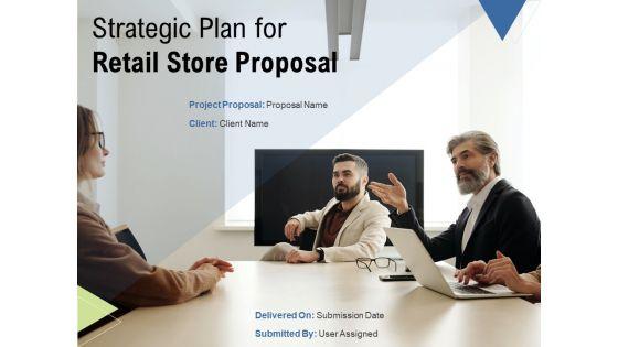 Strategic_Plan_For_Retail_Store_Proposal_Ppt_PowerPoint_Presentation_Complete_Deck_With_Slides_Slide_1.jpg