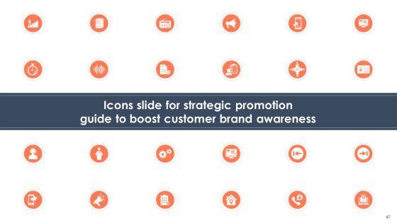 Strategic_Promotion_Guide_To_Boost_Customer_Brand_Awareness_Ppt_PowerPoint_Presentation_Complete_Deck_With_Slides_Slide_47.jpg