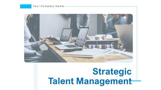 Strategic_Talent_Management_Ppt_PowerPoint_Presentation_Complete_Deck_With_Slides_Slide_1.jpg