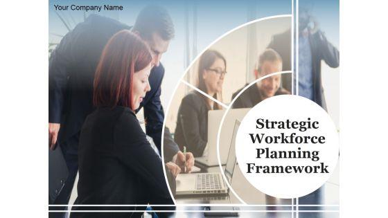 Strategic_Workforce_Planning_Framework_Ppt_PowerPoint_Presentation_Complete_Deck_With_Slides_Slide_1.jpg
