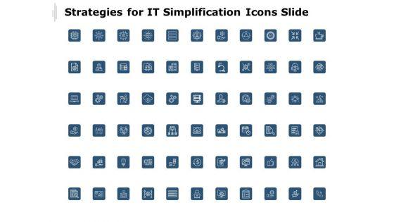 Strategies_For_IT_Simplification_Icons_Slide_Ppt_PowerPoint_Presentation_Infographic_Template_Background_Image_Slide_1.jpg
