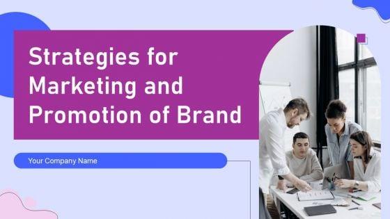 Strategies_For_Marketing_And_Promotion_Of_Brand_Ppt_PowerPoint_Presentation_Complete_Deck_With_Slides_Slide_1.jpg