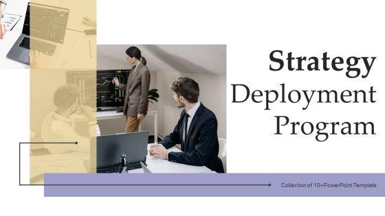 Strategy_Deployment_Program_Ppt_PowerPoint_Presentation_Complete_Deck_With_Slides_Slide_1.jpg