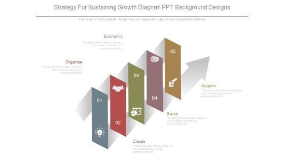 Strategy_For_Sustaining_Growth_Diagram_Ppt_Background_Designs_1.jpg