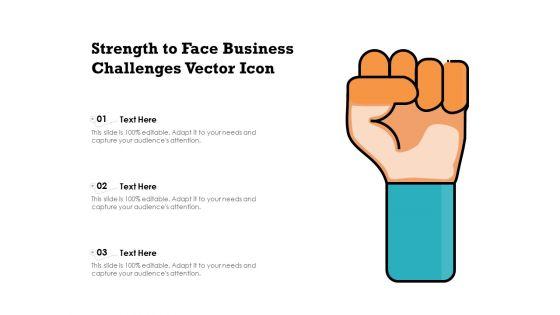 Strength_To_Face_Business_Challenges_Vector_Icon_Ppt_PowerPoint_Presentation_Layouts_Portfolio_PDF_Slide_1.jpg