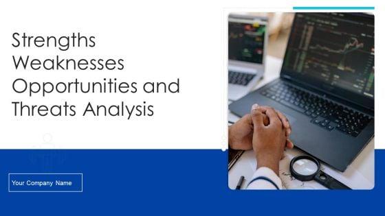 Strengths_Weaknesses_Opportunities_And_Threats_Analysis_Ppt_PowerPoint_Presentation_Complete_Deck_With_Slides_Slide_1.jpg