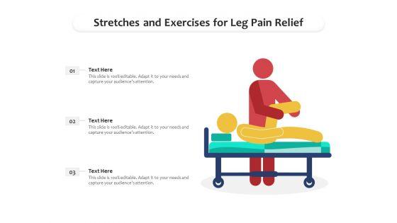 Stretches_And_Exercises_For_Leg_Pain_Relief_Ppt_PowerPoint_Presentation_Icon_Outline_PDF_Slide_1.jpg