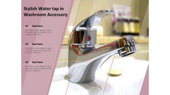 Stylish_Water_Tap_In_Washroom_Accessory_Ppt_PowerPoint_Presentation_Visual_Aids_Pictures_PDF_Slide_1.jpg