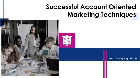 Successful_Account_Oriented_Marketing_Techniques_Ppt_PowerPoint_Presentation_Complete_With_Slides_Slide_1.jpg