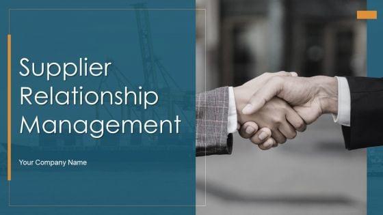 Supplier_Relationship_Management_Ppt_PowerPoint_Presentation_Complete_Deck_With_Slides_Slide_1.jpg