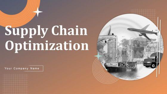 Supply_Chain_Optimization_Ppt_PowerPoint_Presentation_Complete_Deck_With_Slides_Slide_1.jpg
