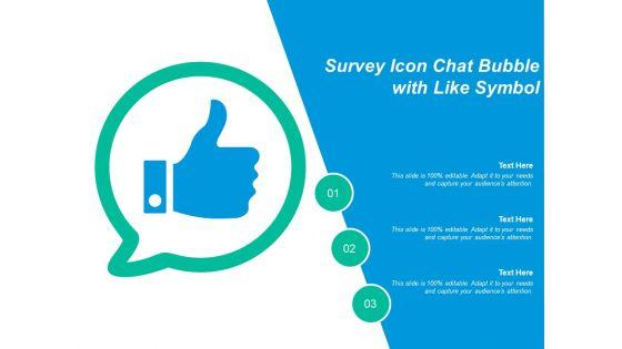 Survey_Icon_Chat_Bubble_With_Like_Symbol_Ppt_PowerPoint_Presentation_Show_Icon_PDF_Slide_1.jpg