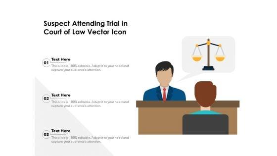 Suspect_Attending_Trial_In_Court_Of_Law_Vector_Icon_Ppt_PowerPoint_Presentation_File_Introduction_PDF_Slide_1.jpg