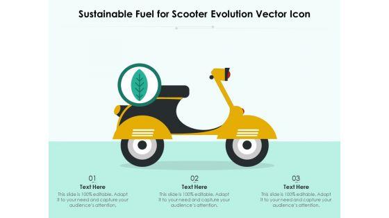 Sustainable_Fuel_For_Scooter_Evolution_Vector_Icon_Ppt_PowerPoint_Presentation_Slides_Designs_PDF_Slide_1.jpg