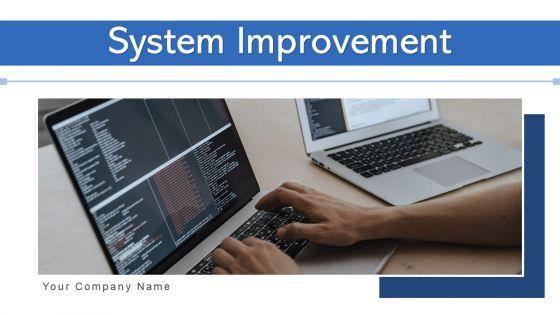System_Improvement_Resources_Goal_Ppt_PowerPoint_Presentation_Complete_Deck_With_Slides_Slide_1.jpg