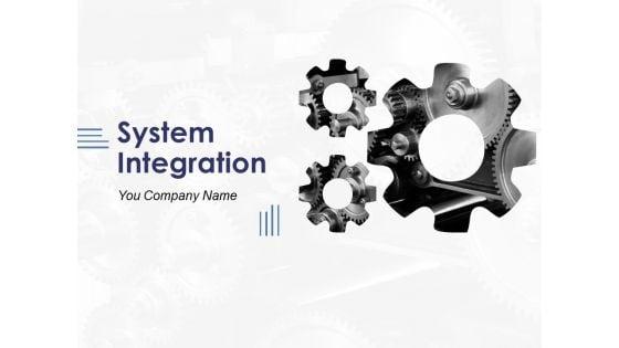 System_Integration_Ppt_PowerPoint_Presentation_Complete_Deck_With_Slides_Slide_1.jpg