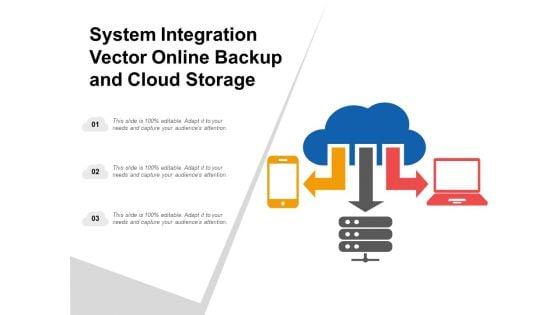 System_Integration_Vector_Online_Backup_And_Cloud_Storage_Ppt_PowerPoint_Presentation_Professional_Pictures_Slide_1.jpg