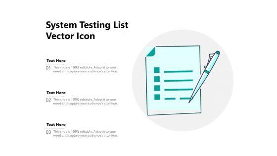 System_Testing_List_Vector_Icon_Ppt_PowerPoint_Presentation_Icon_Aids_PDF_Slide_1.jpg