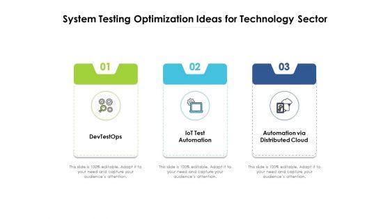 System_Testing_Optimization_Ideas_For_Technology_Sector_Ppt_PowerPoint_Presentation_Outline_Graphics_PDF_Slide_1.jpg