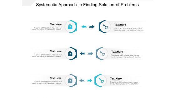 Systematic_Approach_To_Finding_Solution_Of_Problems_Ppt_PowerPoint_Presentation_Icon_Clipart_Slide_1.jpg