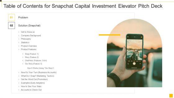Table_Of_Contents_For_Snapchat_Capital_Investment_Elevator_Pitch_Deck_Template_PDF_Slide_1.jpg