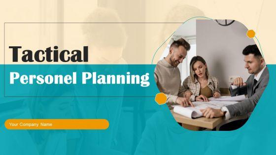 Tactical_Personel_Planning_Ppt_PowerPoint_Presentation_Complete_With_Slides_Slide_1.jpg