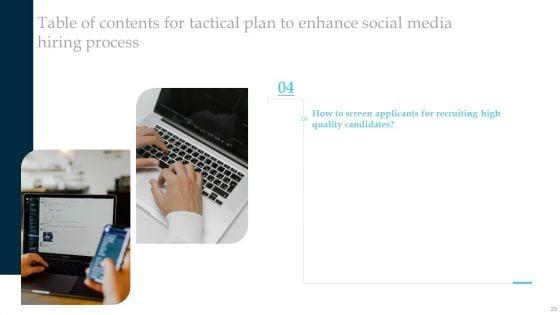 Tactical_Plan_To_Enhance_Social_Media_Hiring_Process_Ppt_PowerPoint_Presentation_Complete_Deck_With_Slides_Slide_23.jpg