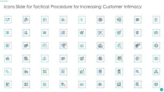 Tactical_Procedure_For_Increasing_Customer_Intimacy_Ppt_PowerPoint_Presentation_Complete_Deck_With_Slides_Slide_40.jpg