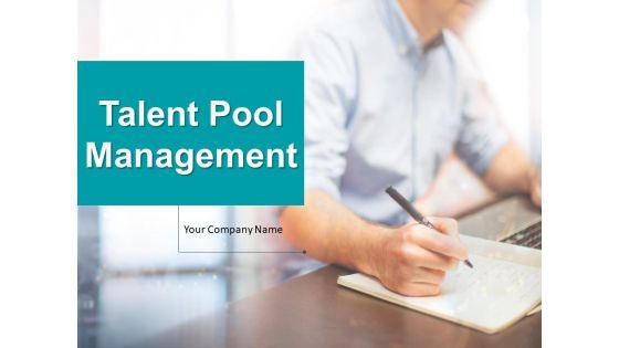 Talent_Pool_Management_Ppt_PowerPoint_Presentation_Complete_Deck_With_Slides_Slide_1.jpg