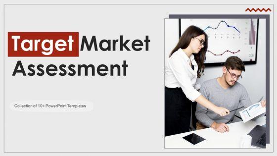 Target_Market_Assessment_Ppt_PowerPoint_Presentation_Complete_Deck_With_Slides_Slide_1.jpg