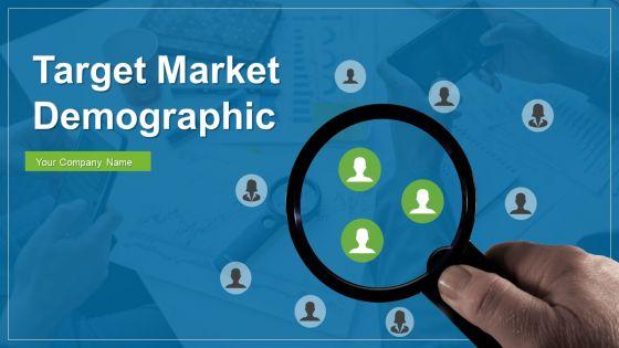 Target_Market_Demographic_Ppt_PowerPoint_Presentation_Complete_Deck_With_Slides_Slide_1.jpg