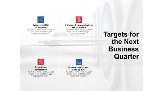 Targets_For_The_Next_Business_Quarter_Ppt_PowerPoint_Presentation_Infographic_Template_Graphic_Images_Slide_1.jpg