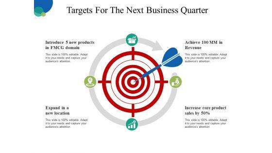 Targets_For_The_Next_Business_Quarter_Ppt_PowerPoint_Presentation_Infographics_Inspiration_Slide_1.jpg