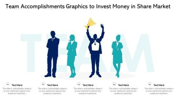 Team_Accomplishments_Graphics_To_Invest_Money_In_Share_Market_Ppt_PowerPoint_Presentation_Gallery_Objects_PDF_Slide_1.jpg