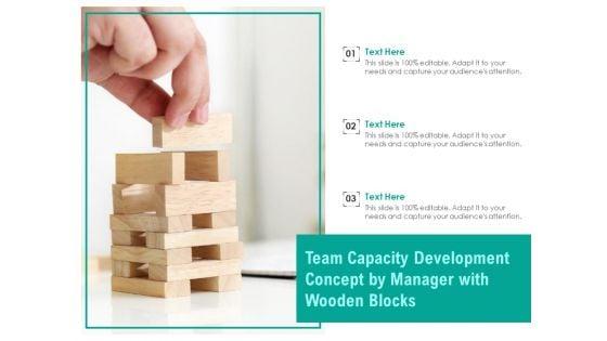 Team_Capacity_Development_Concept_By_Manager_With_Wooden_Blocks_Ppt_PowerPoint_Presentation_Gallery_Slideshow_PDF_Slide_1.jpg