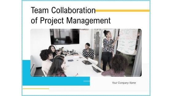 Team_Collaboration_Of_Project_Management_Ppt_PowerPoint_Presentation_Complete_Deck_With_Slides_Slide_1.jpg