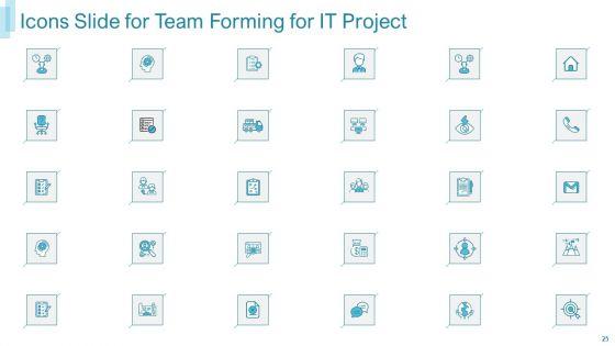 Team_Forming_For_IT_Project_Ppt_PowerPoint_Presentation_Complete_Deck_With_Slides_Slide_25.jpg